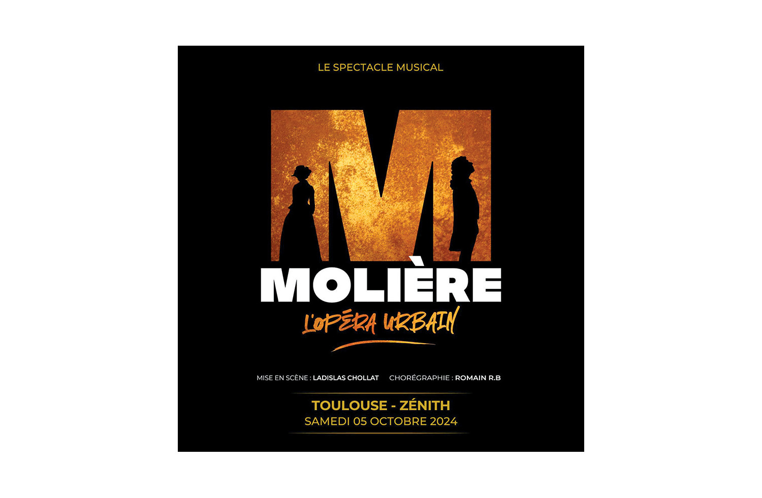 Molière l’Opéra Urbain Le Spectacle Musical